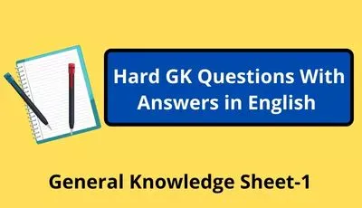 Hard GK Questions With Answers in English