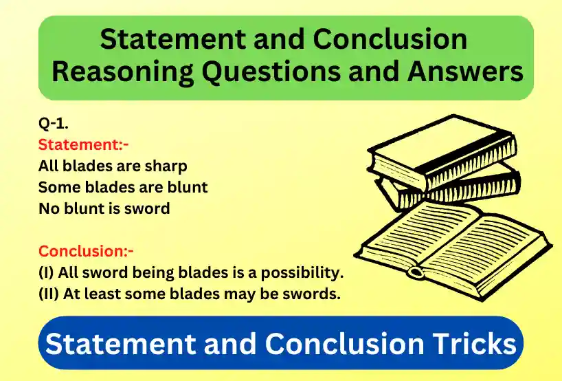 Statement and Conclusion Reasoning Questions and Answers