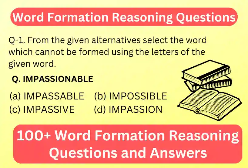 Word Formation Reasoning Questions and answers