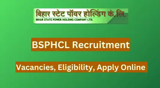 Bihar BSPHCL Recruitment 2024 For 2610 New Vacancy, BSPHCL Vacancy 2024, BSPHCL Various Post Online Form 2024 check eligibility detail, application fees and more